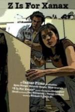 Watch Z Is for Xanax 9Movies