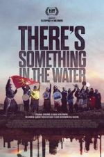 Watch There\'s Something in the Water 9Movies