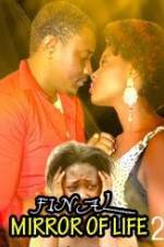 Watch Final Mirror Of Life 2 9Movies