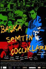 Watch Baska semtin �ocuklari 9Movies