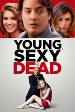 Watch Young, Sexy & Dead 9Movies
