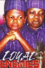 Watch Loyal Enemies 9Movies