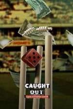 Watch Caught Out: Crime. Corruption. Cricket 9Movies