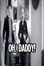 Watch Oh Daddy 9Movies