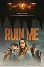 Watch Ruin Me 9Movies