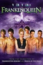 Watch 1313: Frankenqueen 9Movies