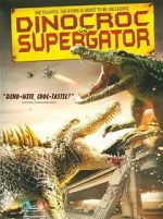 Watch Dinocroc vs. Supergator 9Movies