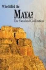 Watch Who Killed the Maya 9Movies