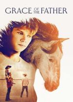 Watch Grace of the Father 9Movies