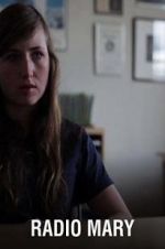 Watch Radio Mary 9Movies