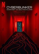 Watch Cyberbunker: The Criminal Underworld 9Movies