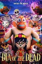 Watch Dia of the Dead 9Movies