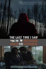 Watch The Last Time I Saw Richard 9Movies