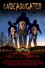 Watch Undeaducated 9Movies
