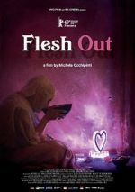 Watch Flesh Out 9Movies