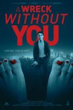 Watch A Wreck Without You 9Movies