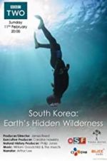 Watch South Korea: Earth\'s Hidden Wilderness 9Movies