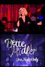 Watch Bette Midler: One Night Only 9Movies