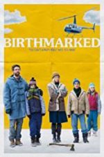 Watch Birthmarked 9Movies