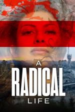 Watch A Radical Life 9Movies