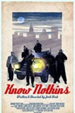 Watch Know Nothins 9Movies