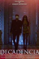 Watch Decadencia 9Movies