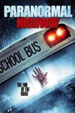 Watch Paranormal Highway 9Movies