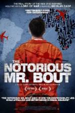 Watch The Notorious Mr. Bout 9Movies