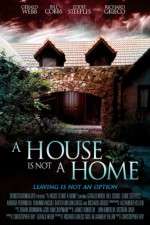 Watch A House Is Not a Home 9Movies