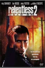 Watch Dead On Relentless II 9Movies