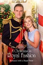 Watch A Christmas in Royal Fashion 9Movies