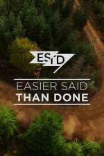 Watch Easier Said Than Done 9Movies