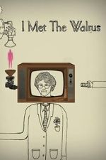 Watch I Met the Walrus (Short 2007) 9Movies