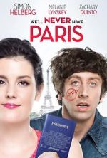 Watch We\'ll Never Have Paris 9Movies