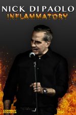 Watch Nick Di Paolo: Inflammatory 9Movies