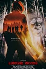 Watch Lurking Woods 9Movies