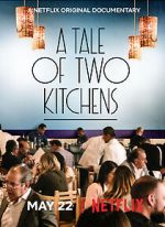 Watch A Tale of Two Kitchens (Short 2019) 9Movies