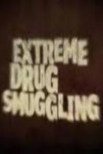 Watch Discovery Channel Extreme Drug Smuggling 9Movies
