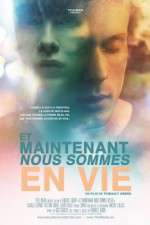 Watch Now We\'re Alive (Et Maintenant Nous Sommes En Vie 9Movies