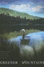Watch Greener Mountains 9Movies