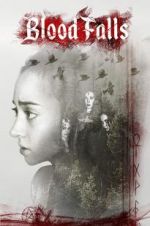 Watch Blood Falls 9Movies