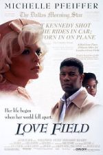 Watch Love Field 9Movies