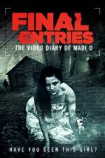 Watch The Video Diary of Madi O, Final Entries 9Movies