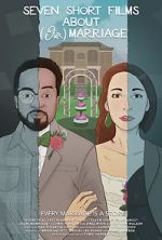 Watch Seven Short Films About (Our) Marriage 9Movies
