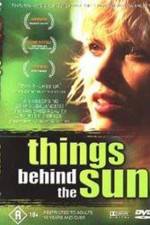 Watch Things Behind the Sun 9Movies