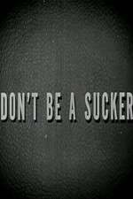 Watch Don\'t Be a Sucker 9Movies
