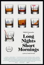 Watch Long Nights Short Mornings 9Movies
