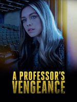 Watch A Professor\'s Vengeance 9Movies
