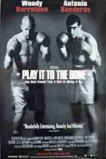 Watch Play It to the Bone 9Movies