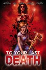 Watch To Your Last Death 9Movies